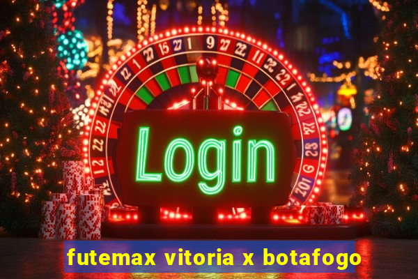 futemax vitoria x botafogo